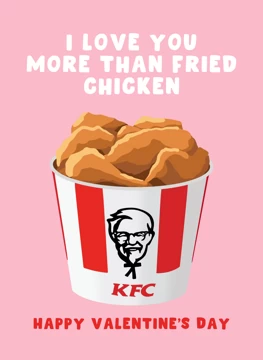 I Love You More Than Fried Chicken