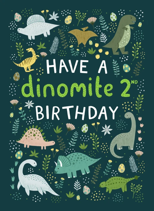 Have a Dinomite 2nd Birthday - Dinosaur