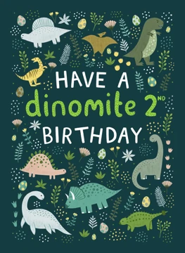 Have a Dinomite 2nd Birthday - Dinosaur