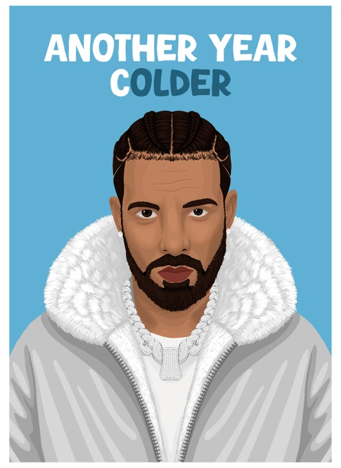 Another Year Colder - Drake