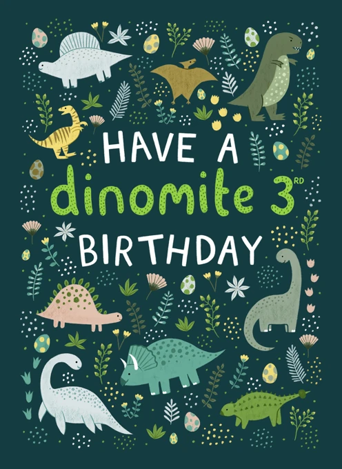 Have a Dinomite 3rd Birthday - Dinosaur
