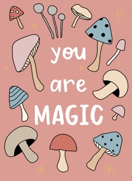Magic Mushrooms