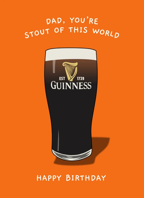 Dad You're Stout of This World - Guinness