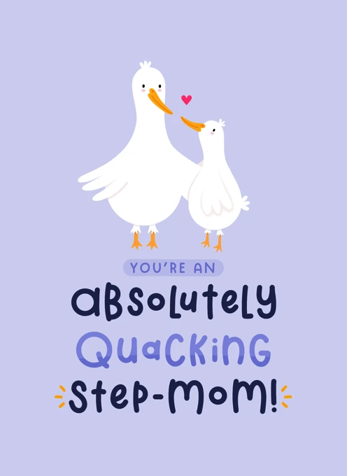 Absolutely Quacking Step-Mum Mother's day or birthday card