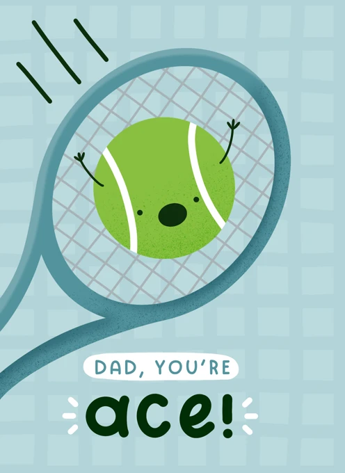 Dad, You're Ace!