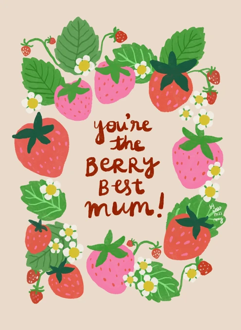 You're the berry best mum