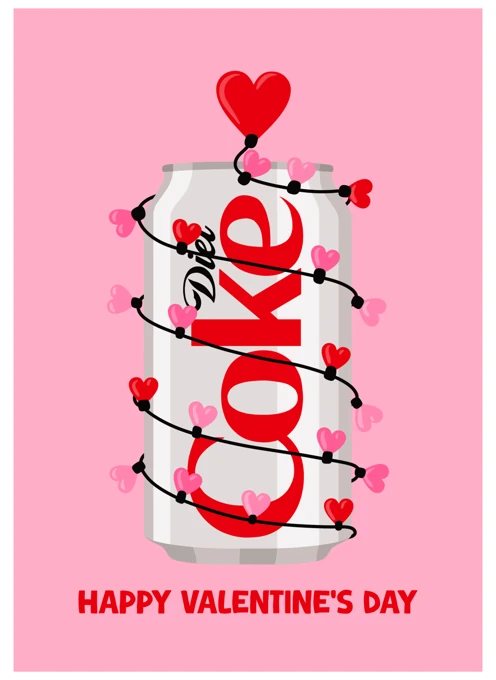 Happy Valentine's Day - Diet Coke