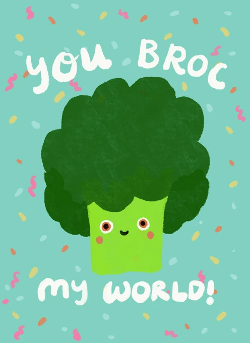 You Broc My World!