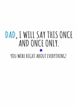 You Were Right About Everything