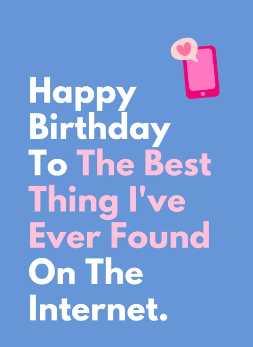 Best Thing I Found On The Internet - Birthday