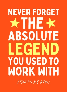 Never Forget the Absolute Legend