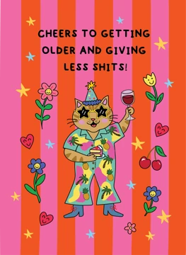 Cheers to Getting Older and Giving Less Shits