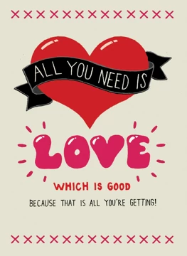 All You Need Is Love