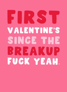 First Valentine's Since Breakup