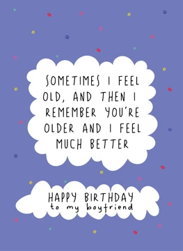 Sometimes I Feel Old - Boyfriend