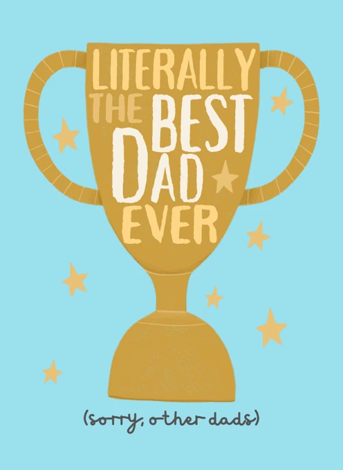 Literally the Best Dad Ever