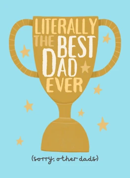Literally the Best Dad Ever