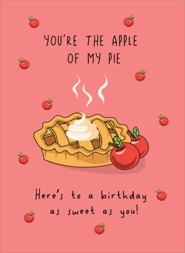 You're The Apple Of My Pie