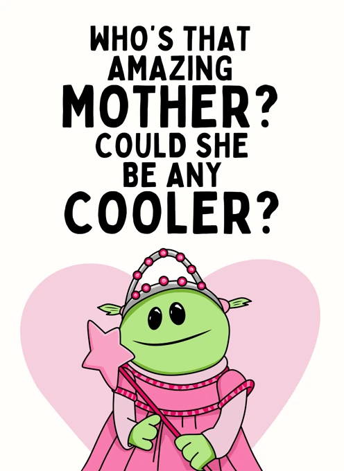 Who's That Amazing Mother?