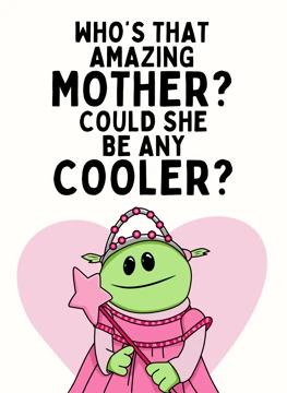 Who's That Amazing Mother?