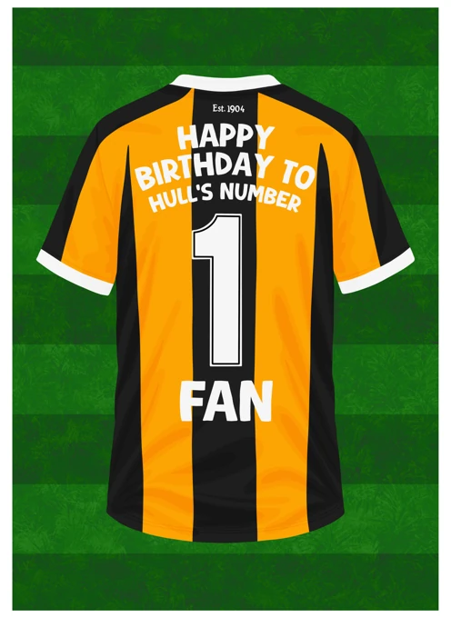 Happy Birthday to Hull's Number 1 Fan