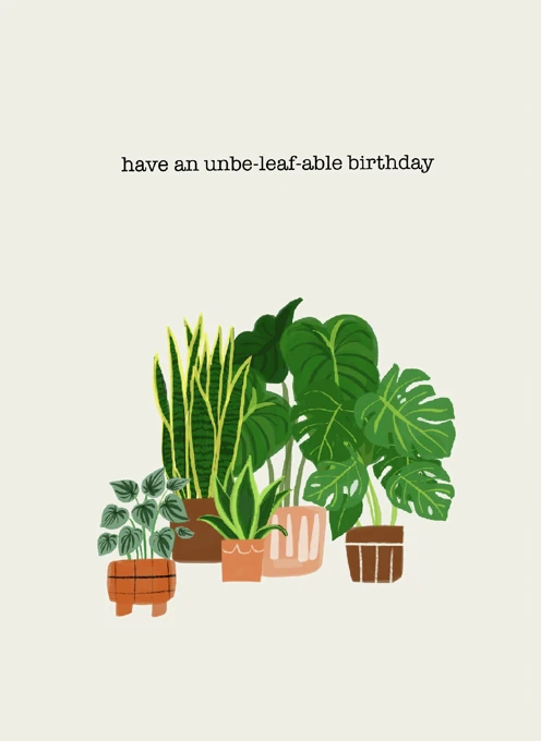 Have an Unbe-leaf-able Birthday