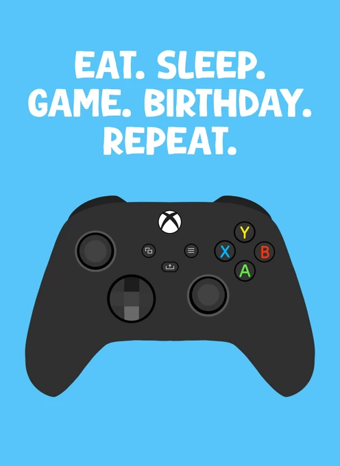 Eat. Sleep. Game. Birthday. Repeat - Xbox