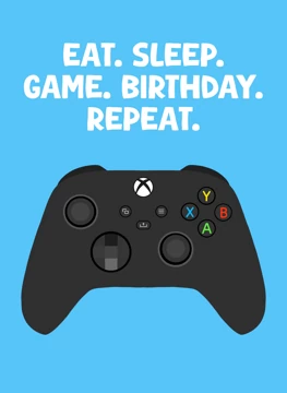 Eat. Sleep. Game. Birthday. Repeat - Xbox