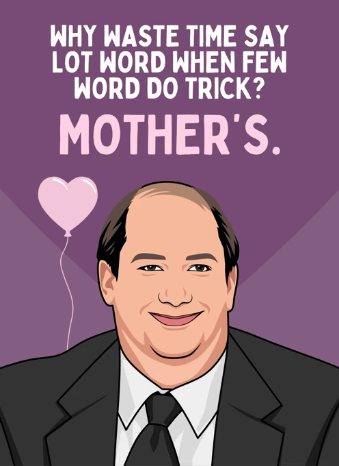 Few Words - Mother's Day Kevin Malone