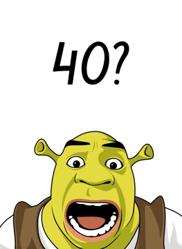 40? Shrek Surprise