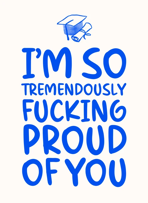 I'm So Tremendously Proud - Graduation Card