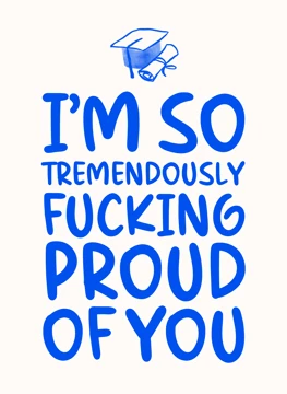 I'm So Tremendously Proud - Graduation Card