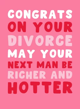 Congrats on Your Divorce