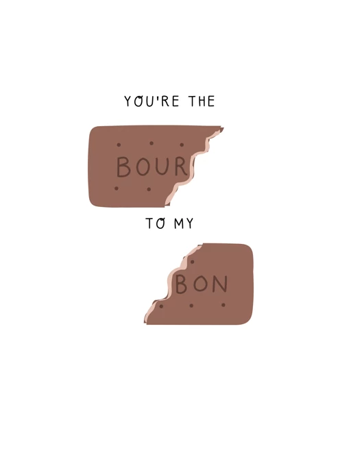 You're the Bour to My Bon Funny Valentine's