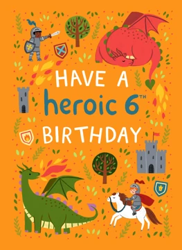Have a Heroic 6th Birthday - Knights & Dragons