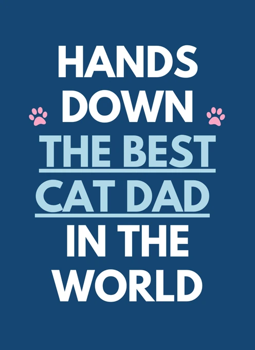 Hands Down The Best Cat Dad