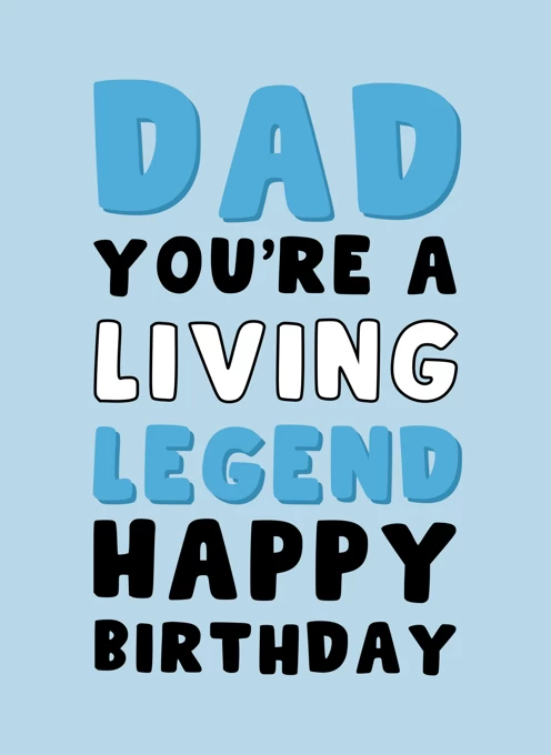 Dad: You're a Living Legend Happy Birthday