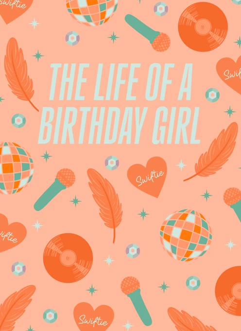 The Life of a Birthday Girl - Taylor Swift
