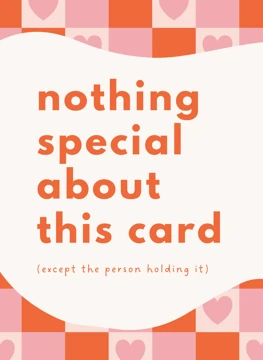 Nothing Special About It