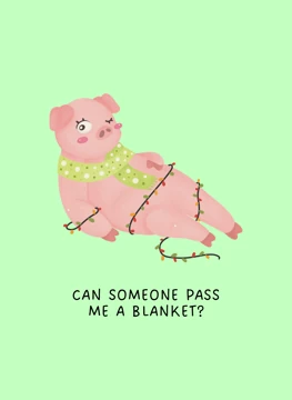 Can Someone Pass Me a Blanket?
