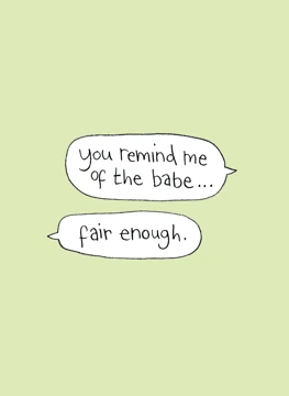 You Remind Me of the Babe