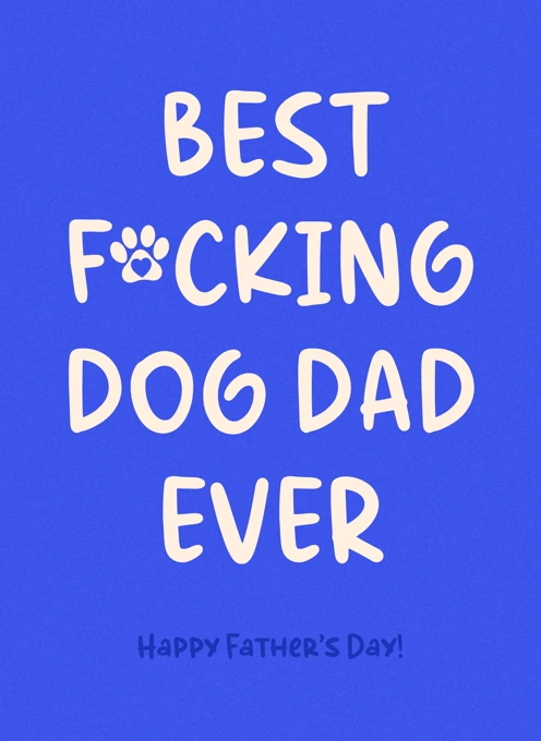 Best F*cking Dog Dad Ever