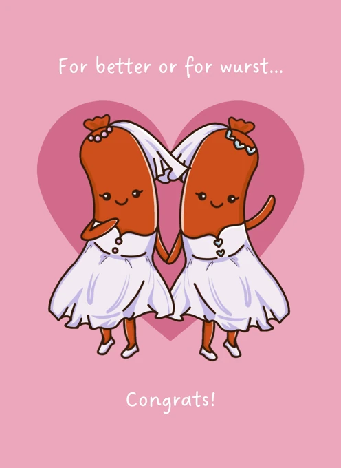 For better or for wurst... Two Brides