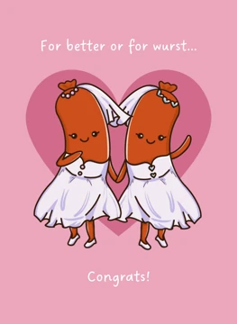 For better or for wurst... Two Brides