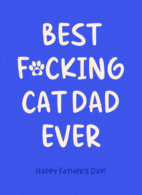 Best F*cking Cat Dad Ever