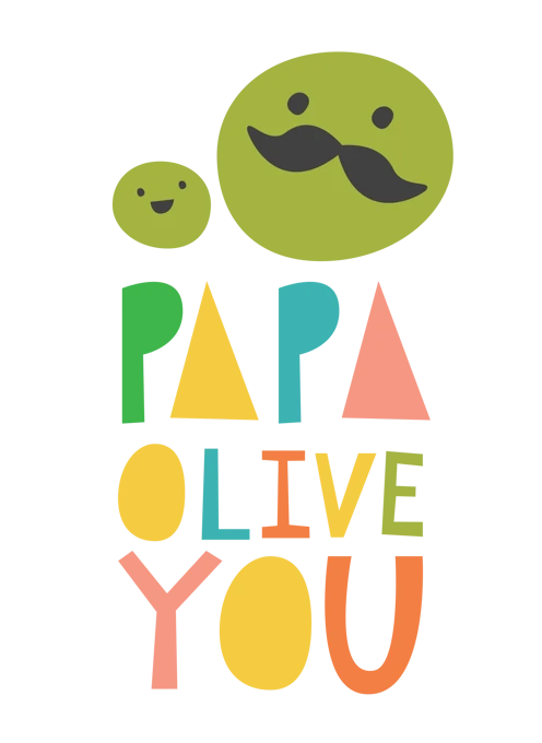 Papa Olive Love You