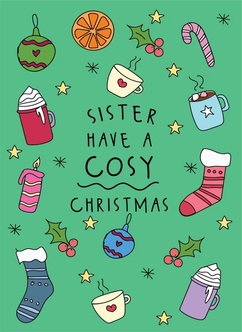 Sister Have A Cosy Christmas