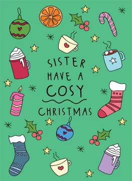 Sister Have A Cosy Christmas