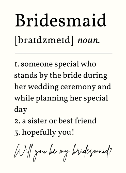 Will You Be My Bridesmaid? - Noun