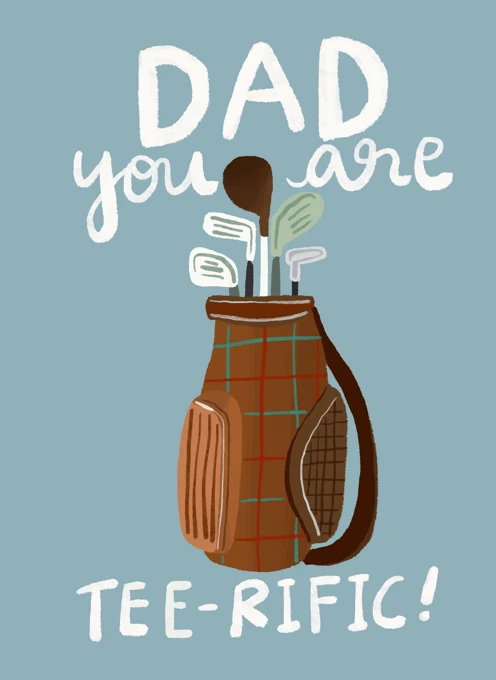 Dad You Are Tee-rific!